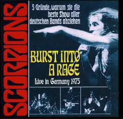 Scorpions : Burst into a Rage